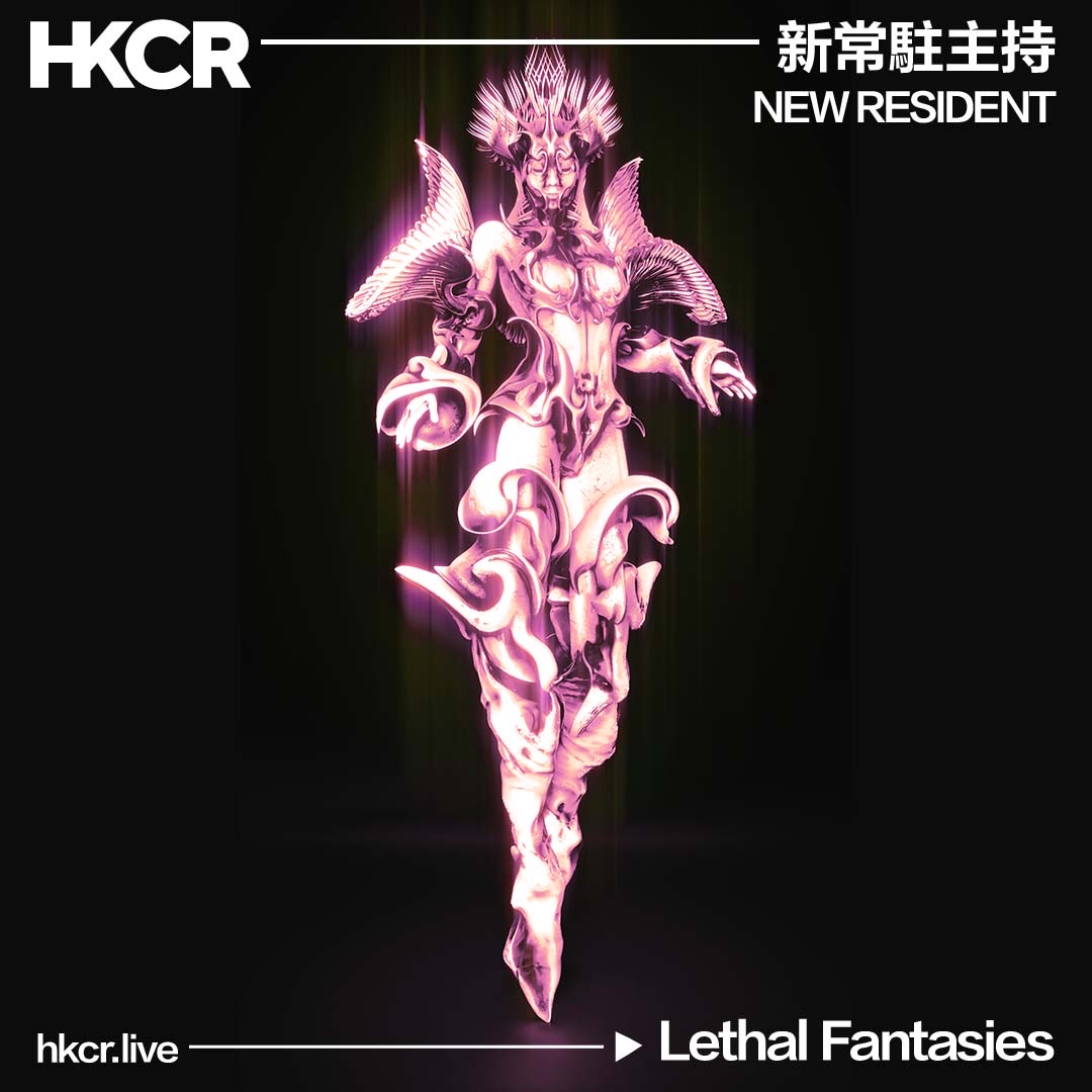 Lethal Fantasies on Hong Kong Community Radio